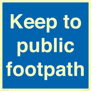 Keep to public footpath